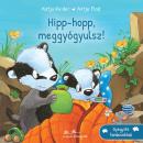 HIPP-HOPP, MEGGYÓGYULSZ