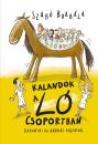 KALANDOK A LÓ CSOPORTBAN