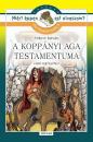 A KOPPÁNY AGA TESTAMENTUMA - OLVASMÁNYNAPLÓ
