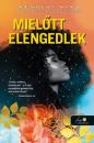 MIELŐTT ELENGEDLEK