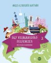 EGY VILÁGRASZÓLÓ FELFEDEZÉS 2.