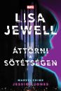 ÁTTÖRNI A SÖTÉTSÉGEN