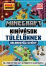 MINECRAFT - KIHÍVÁSOK TÚLÉLŐKNEK FELADATGYŰJTEMÉNY