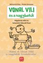 VONAL VILI ÉS A NAGYBETŰK