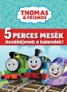 5 PERCES MESÉK - KEZDŐDJENEK A KALANDOK - THOMAS ÉS BARÁTAI