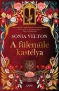 A FÜLEMÜLE KASTÉLYA - ÉLDEKORÁLT
