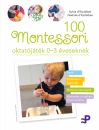 100 MONTESSORI OKTATÓJÁTÉK 0-3 ÉVESEKNEK