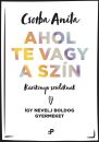 AHOL TE VAGY A SZÍN