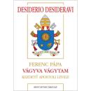 DESIDERIO DESIDERAVI - FERENC PÁPA VÁGYVA VÁGYTAM KEZDETŰ APOSTOLI LEVELE