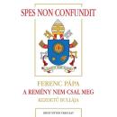 A REMÉNY NEM CSAL MEG