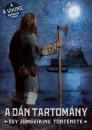 A DÁN TARTOMÁNY - EGY JOMSVIKING TÖRTÉNETE