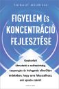 FIGYELEM ÉS KONCENTRÁCIÓ FEJLESZTÉSE