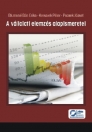 A VÁLLALATI ELEMZÉS ALAPISMERETEI