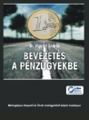BEVEZETÉS A PÉNZÜGYEKBE
