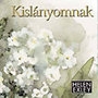 KISLÁNYOMNAK