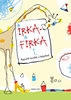 IRKAFIRKA 1. RAJZOLD TOVÁBB A KÉPEKET!