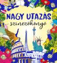 NAGY UTAZÁS SZÍNEZŐKÖNYV