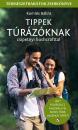 TIPPEK TÚRÁZÓKNAK