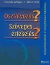 OSZTÁLYOZÁS? SZÖVEGES ÉRTÉKELÉS?