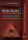 ÓRIÁS LESZEL? A TEHETSÉGES GYEREK