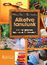 ALKOTVA TANULOK - TEVÉKENYSÉGKÖZPONTÚ FOGLALK