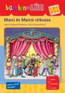 MARCI ÉS MARCSI CIRKUSZA BAMBINO LÜK