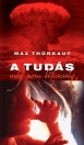 A TUDÁS MÉG NEM BÖLCSESSÉG