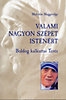 VALAMI NAGYON SZÉPET ISTENÉRT - BOLDOG KALKUT