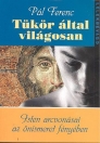 TÜKÖR ÁLTAL VILÁGOSAN