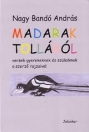 MADARAK TOLLÁRÓL - VERSEK GYEREKEKNEK ÉS SZÜLEIKNEK