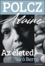 AZ ÉLETED, BÍRÓ BERTA