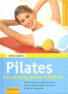 PILATES - FITNESZTRÉNING TESTNEK ÉS LÉLEKNEK