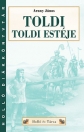 TOLDI TOLDI ESTÉJE - HOLLÓ DIÁKKÖNYVTÁR
