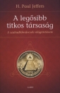 A LEGŐSIBB TITKOS TÁRSASÁG