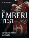 AZ EMBERI TEST - BEVEZETÉS AZ EMBERI ANATÓMIÁBA