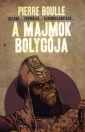 A MAJMOK BOLYGÓJA