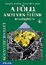 A FÖLD, AMELYEN ÉLÜNK 4. MUNKAFÜZET MS-2830