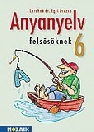 ANYANYELV FELSŐSÖKNEK 6. MS-2186U