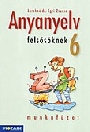ANYANYELV FELSŐSÖKNEK 6. MF. MS-2586
