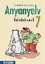 ANYANYELV FELSŐSÖKNEK 7. MS-2187
