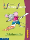 BETŰFELISMERÉS/BETŰTANULÁS - DIFER FEJLESZTŐ FÜZETEK MS-9333V