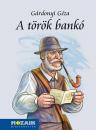 A TÖRÖK BANKÓ - VÁLOGATOTT NOVELLÁK MS-3972