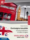 ÉRETTSÉGIRE KÉSZÜLÖK - FELKÉSZÍTŐKÖNYV A SZÓBELI NYELVVIZSGÁRA - ANGOL - EMELT SZINT MS-2377U