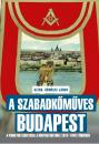 A SZABADKŐMŰVES BUDAPEST