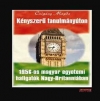 KÉNYSZERŰ TANULMÁNYÚT - 1956-OS MAGYAR EGYETE