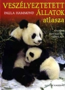 VESZÉLYEZTETETT ÁLLATOK ATLASZA