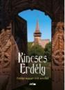 KINCSES ERDÉLY - ERDÉLYI MAGYAR ÍRÓK NOVELLÁI