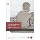A NEHEZEN TANULÓ GYERMEKEK ISKOLAI NEVELÉSE
