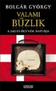VALAMI BŰZLIK