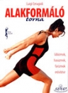 ALAKFORMÁLÓ TORNA